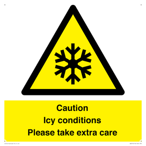 Caution Icy conditions please take extra care